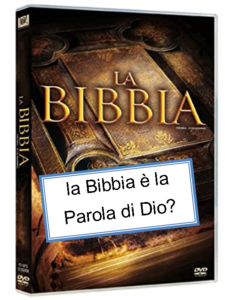 la Bibbia è la Parola di Dio?