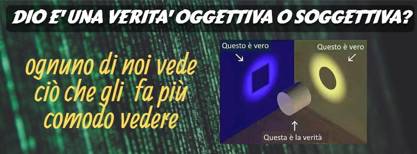 dio verita oggettiva o soggettiva