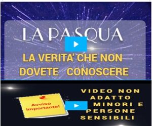 La Verità sulla pasqua che non dovete conoscere